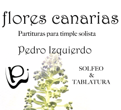 flores canarias partituras para timple solista Pedro Izquierdo