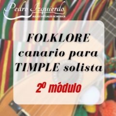 Curso de folklore canario para timple solista MÓDULO 2º