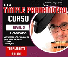 Curso AVANZADO de TIMPLE parrandero nivel 2