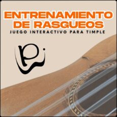 Entrenamiento de Rasgueos - juego Práctico para Timple